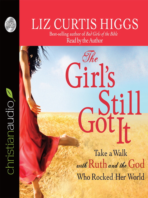 Title details for Girl's Still Got It by Liz Curtis Higgs - Available